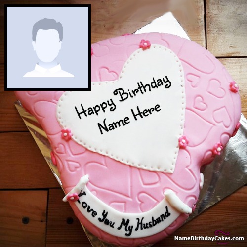 Romantic Birthday Cake For Husband With Name And Photo